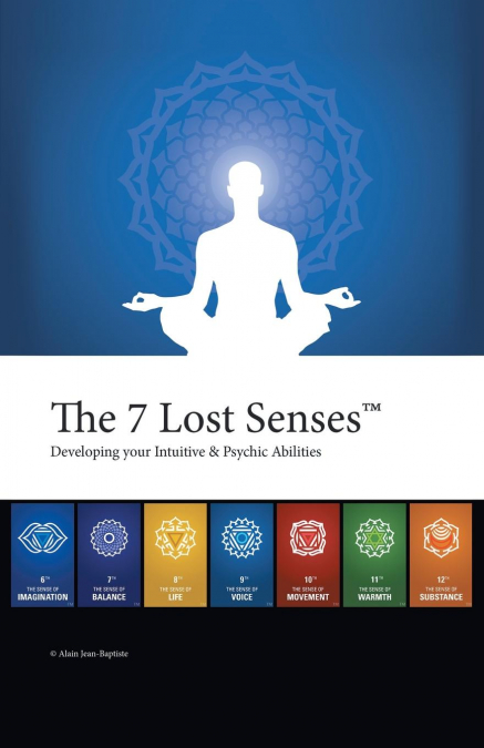 The 7 Lost Senses™