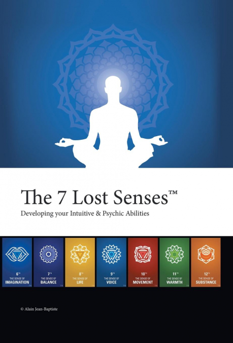 The 7 Lost Senses™
