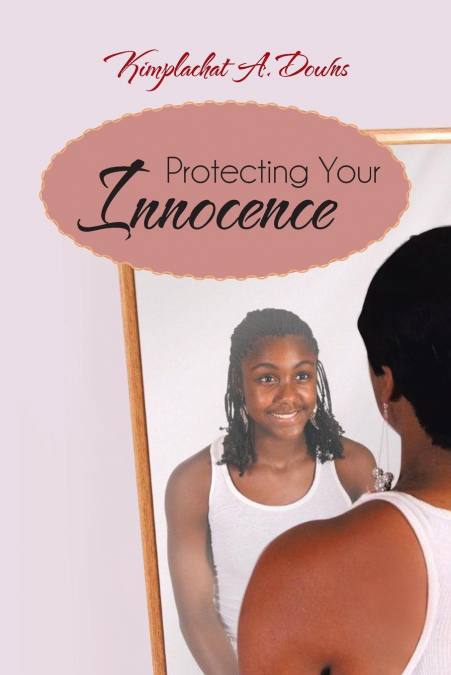 Protecting Your Innocence