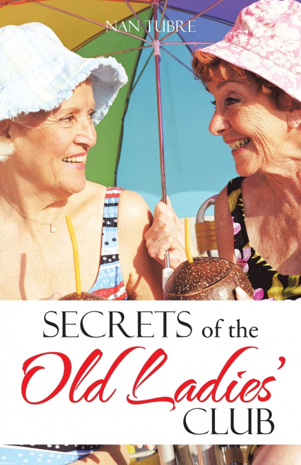 Secrets of the Old Ladies’ Club