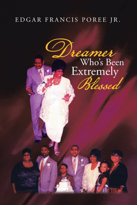 Dreamer Who’s Been Extremely Blessed
