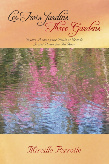 Les Trois Jardins Three Gardens