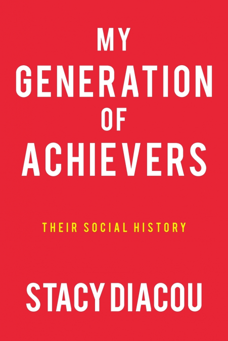 My Generation of Achievers