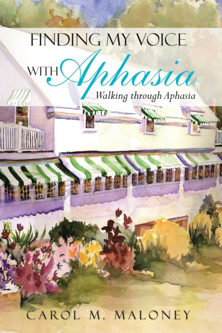 Finding My Voice with Aphasia