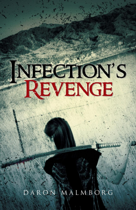 Infection’s Revenge