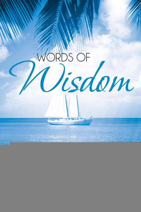 Words of Wisdom