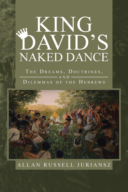 King David’s Naked Dance