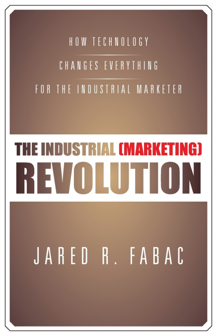 The Industrial (Marketing) Revolution