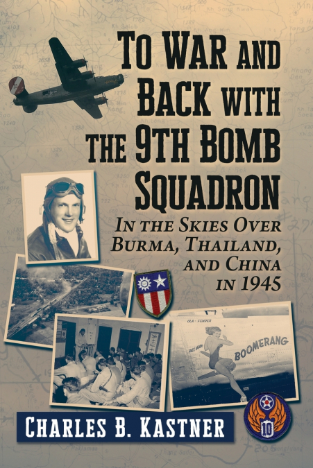 To War and Back with the 9th Bomb Squadron