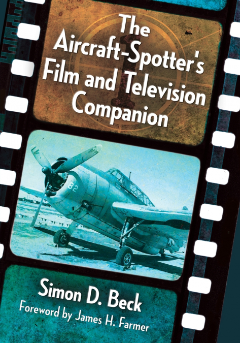 The Aircraft-Spotter’s Film and Television Companion
