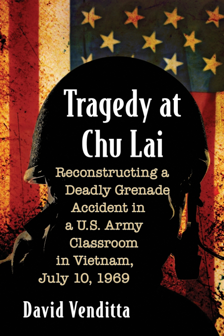 Tragedy at Chu Lai