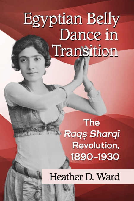 Egyptian Belly Dance in Transition