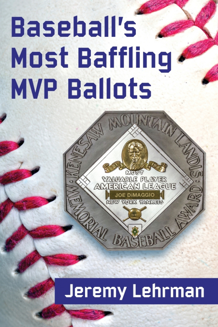 Baseball’s Most Baffling MVP Ballots