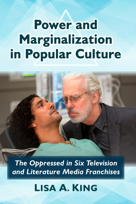 Power and Marginalization in Popular Culture