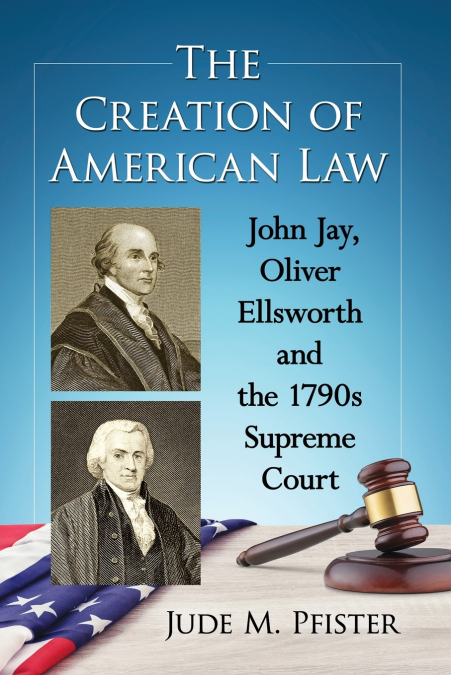 The Creation of American Law