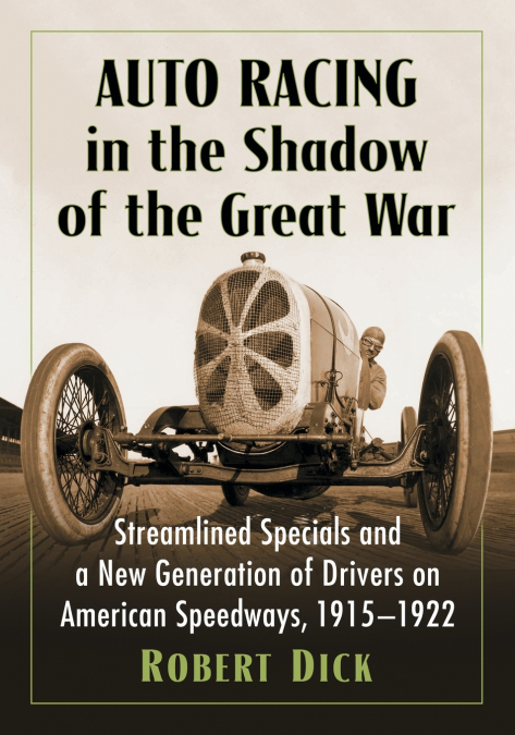 Auto Racing in the Shadow of the Great War