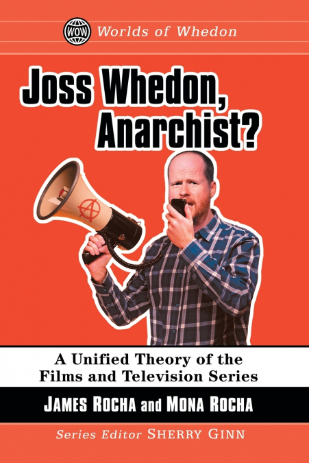 Joss Whedon, Anarchist?