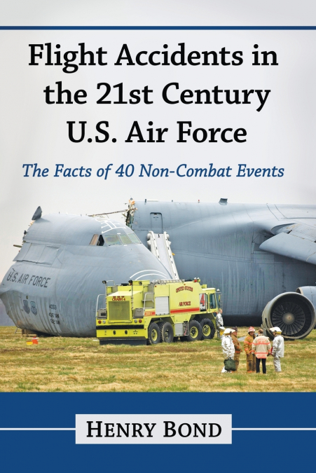 Flight Accidents in the 21st Century U.S. Air Force