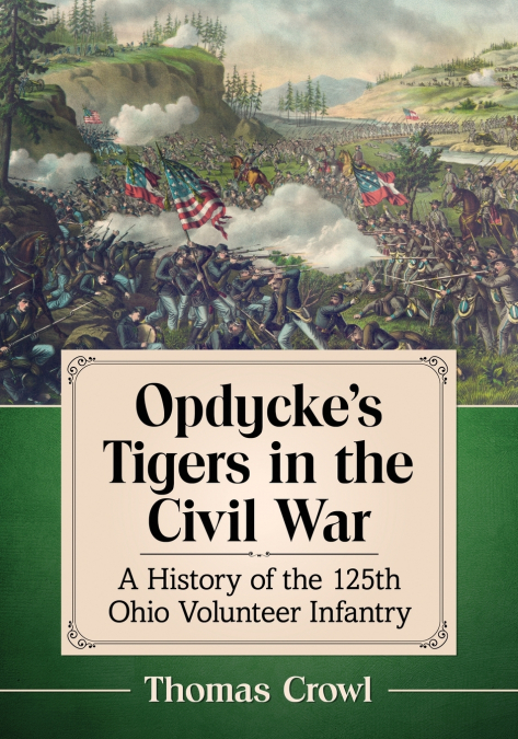 Opdycke’s Tigers in the Civil War