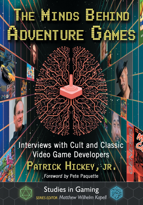 The Minds Behind Adventure Games