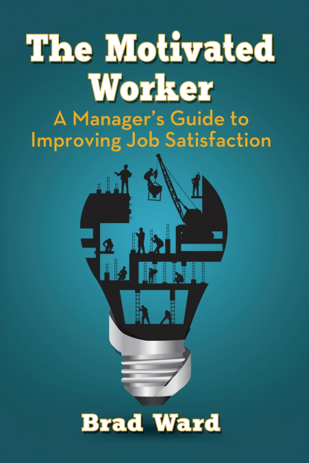 The Motivated Worker