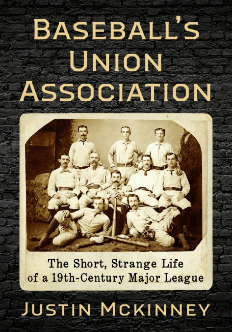 Baseball’s Union Association