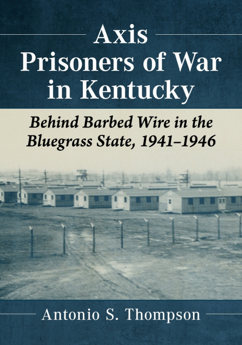 Axis Prisoners of War in Kentucky