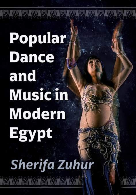 Popular Dance and Music in Modern Egypt