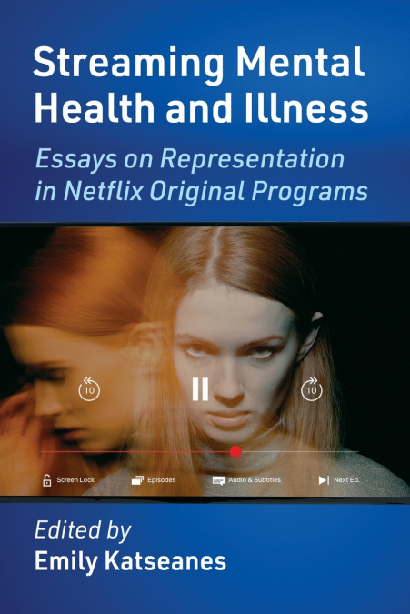 Streaming Mental Health and Illness