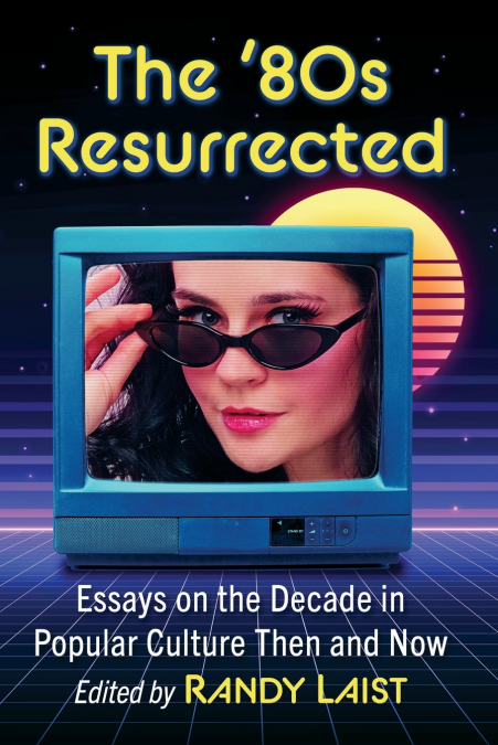 The ’80s Resurrected
