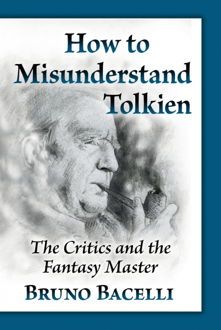 How to Misunderstand Tolkien