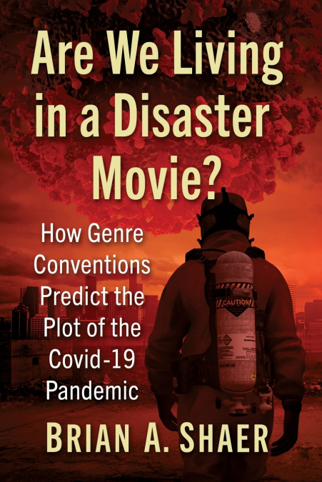 Are We Living in a Disaster Movie?