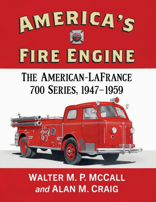 America’s Fire Engine
