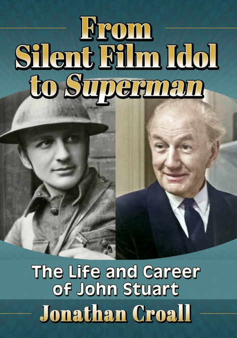 From Silent Film Idol to Superman