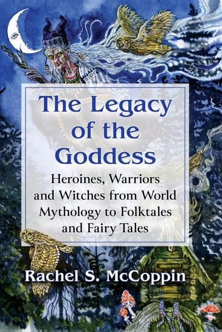 The Legacy of the Goddess