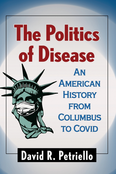The Politics of Disease