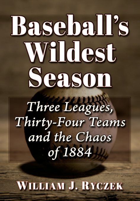Baseball’s Wildest Season