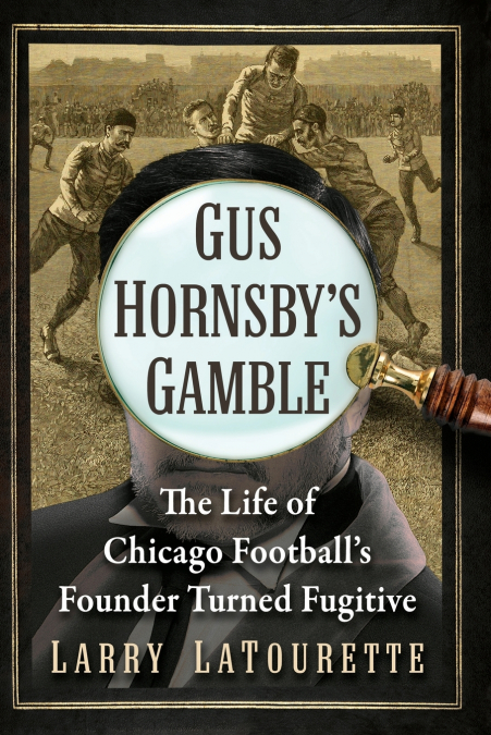 Gus Hornsby’s Gamble