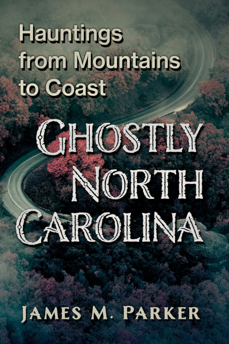 Ghostly North Carolina