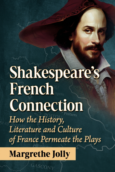 Shakespeare’s French Connection