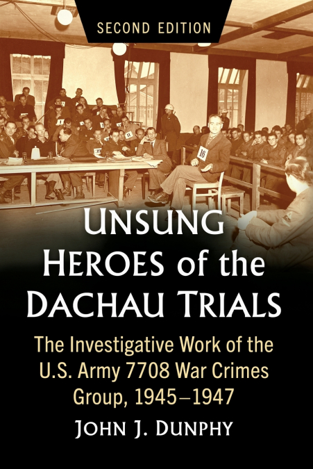 Unsung Heroes of the Dachau Trials