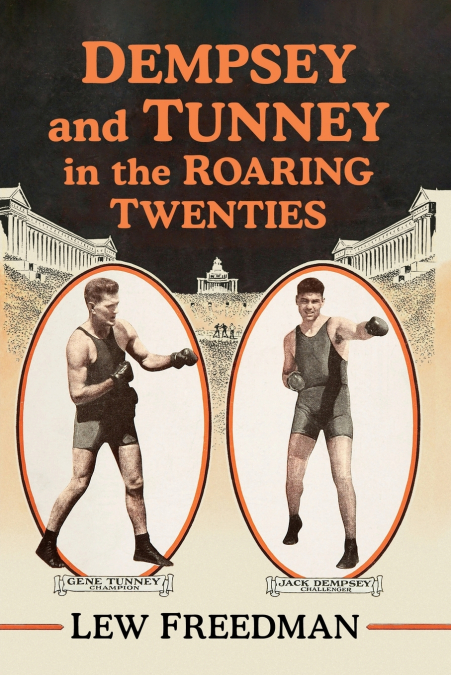 Dempsey and Tunney in the Roaring Twenties