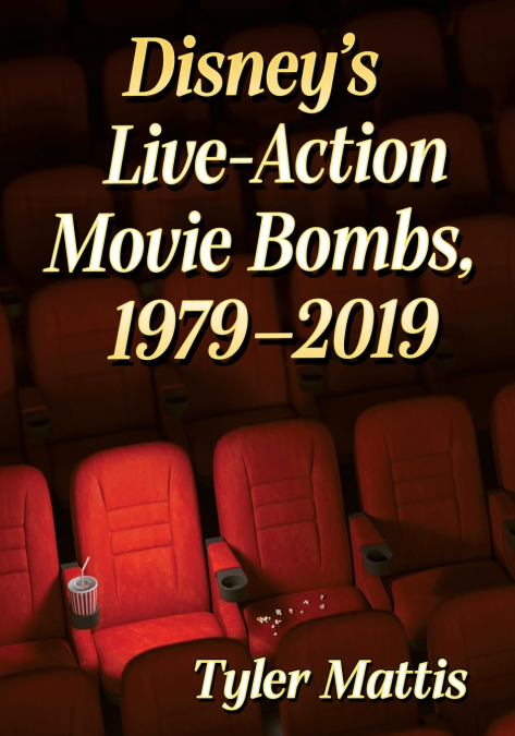 Disney’s Live-Action Movie Bombs, 1979-2019