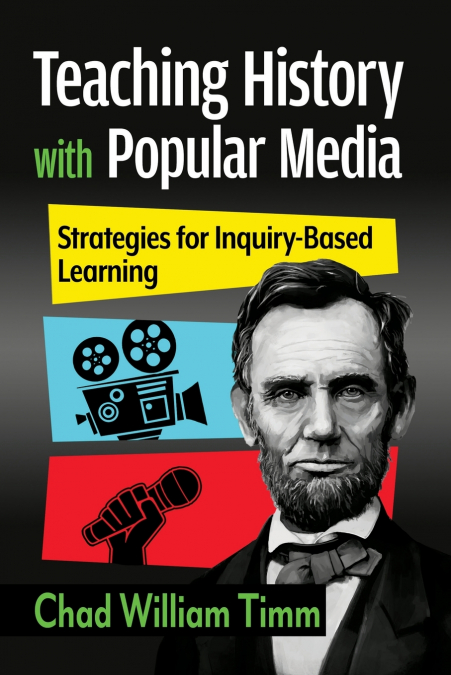 Teaching History with Popular Media
