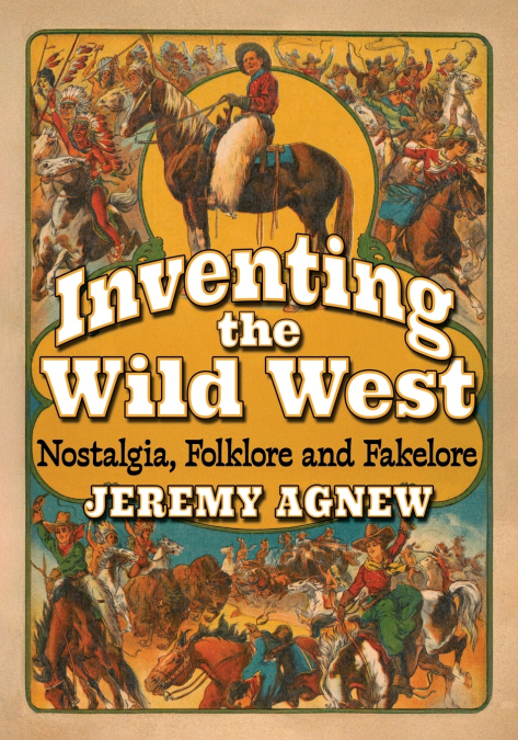 Inventing the Wild West