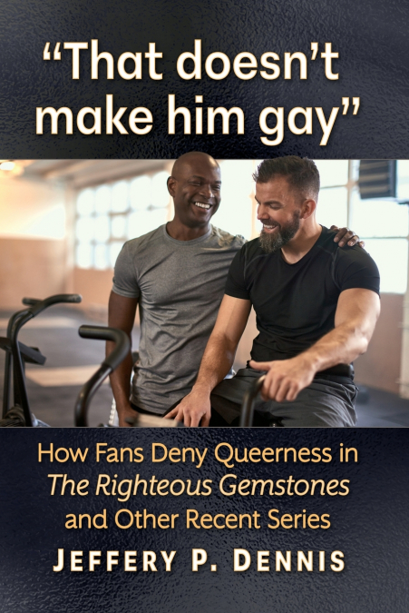 'That doesn’t make him gay'