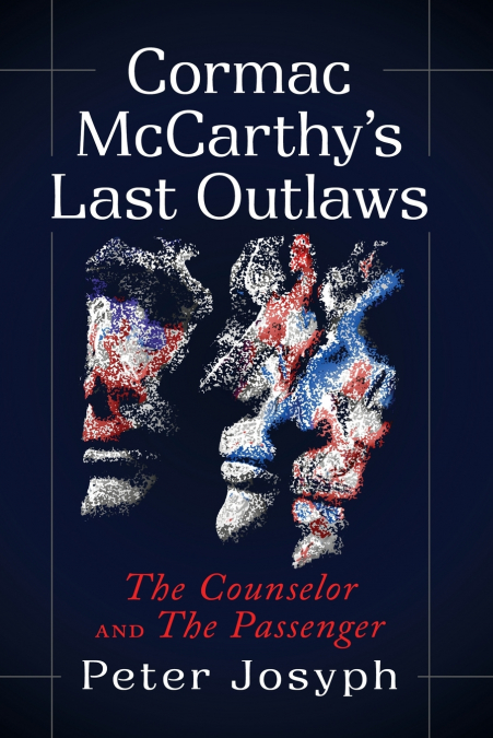 Cormac McCarthy’s Last Outlaws