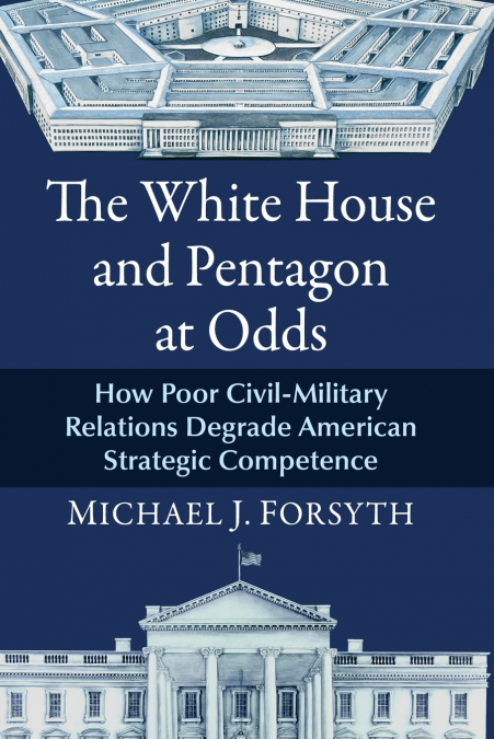The White House and Pentagon at Odds