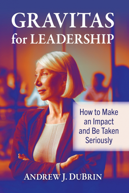 Gravitas for Leadership