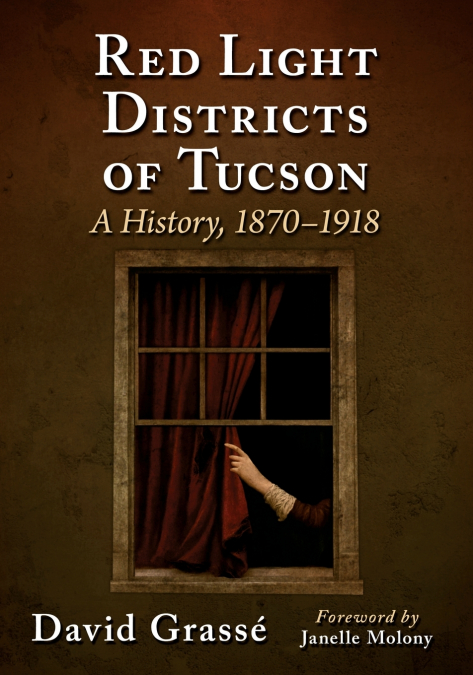 Red Light Districts of Tucson